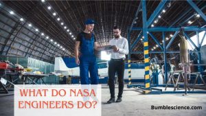 What Do NASA Engineers Do?