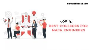 Top 10 Best Colleges for NASA Engineers